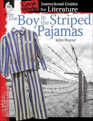 The Boy in Striped Pajamas: An Instructional Guide for Literature - Kemp, Kristin