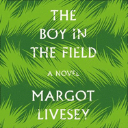 The Boy in the Field: 'A superb family drama' DAILY MAIL