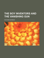 The Boy Inventors and the Vanishing Gun