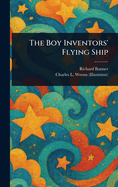 The Boy Inventors' Flying Ship