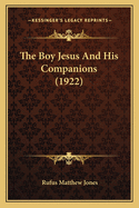 The Boy Jesus and His Companions (1922)