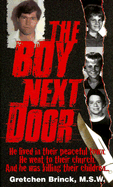 The Boy Next Door - Brinck, Gretchen, M.S.W.