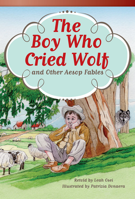 The Boy Who Cried Wolf and Other Aesop Fables - Osei, Leah