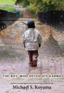 The Boy Who Defied His Karma