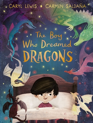 The Boy Who Dreamed Dragons - Lewis, Caryl