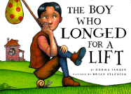 The Boy Who Longed for a Lift