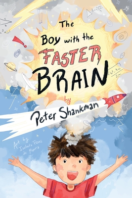 The Boy with the Faster Brain - Shankman, Peter
