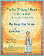 The Boy without a Name -- Der Junge ohne Namen: Bilingual English-German Edition / Zweisprachige Ausgabe Englisch-Deutsch