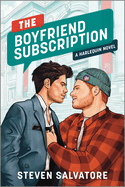 The Boyfriend Subscription: A Spicy Fake Dating MM Pretty Woman Romance