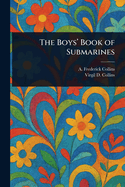 The Boys' Book of Submarines