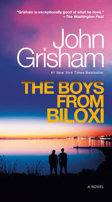 The Boys from Biloxi: A Legal Thriller - Grisham, John