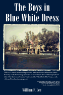 The Boys in Blue White Dress