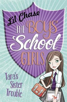 The Boys' School Girls: Tara's Sister Trouble - Chase, Lil