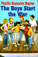 The Boys Start the War - Naylor, Phyllis Reynolds, and Barnett, Can