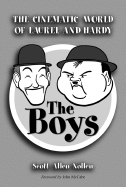 The Boys: The Cinematic World of Laurel and Hardy