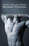 The Boystown Prequels: Two Nick Nowak Novellas