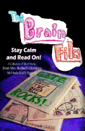 The Brain Files: Keep Calm and Read On