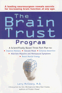 The Brain Trust Program: A Scientifically Based Three-Part Plan to Improve Memory, Elevate Mood, Enhance Attention, Alleviate Migraine and Menopausal Symptoms, and Boost Mental Energy - McCleary, Larry