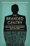 The Branded Gentry: How a New Era of Entrepreneurs Made Their Names