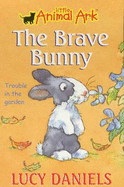 The Brave Bunny: Book 4