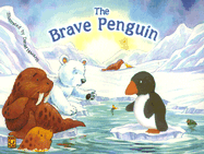 The Brave Penguin