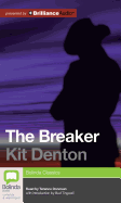 The Breaker - Denton, Kit
