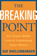 The Breaking Point: How Female Midlife Crisis Is Transforming Today's Women