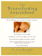 The Breastfeeding Sourcebook: Everything You Need to Know