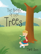 The Breath of Life: Trees