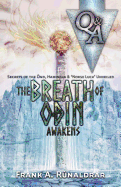 The Breath of Odin Awakens - Questions & Answers: Secrets of the Ond, Hamingja & Norse Luck Unveiled