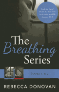 The Breathing Series: Books 1 & 2