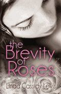 The Brevity of Roses