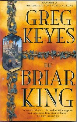 The Briar King - Keyes, J Gregory