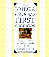 The Bride and Groom's First Cookbook