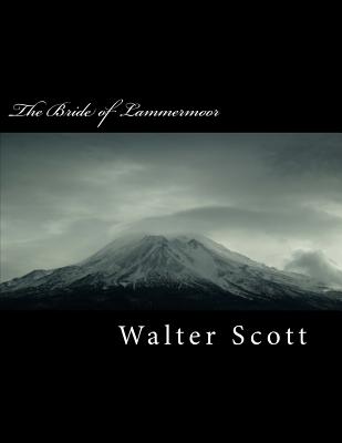 The Bride of Lammermoor - Scott, Walter