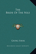 The Bride Of The Nile - Ebers, Georg