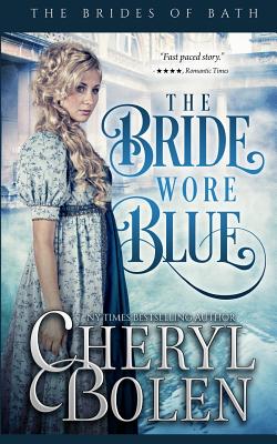 The Bride Wore Blue - Bolen, Cheryl