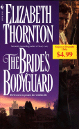 The Bride's Bodyguard - Thornton, Elizabeth