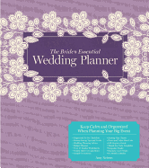 The Bride's Essential Wedding Planner: Deluxe Edition