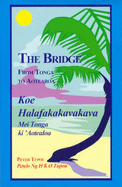 The Bridge: Koe Halafakakava Kava - From Tonga to Aotearoa