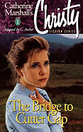 The Bridge to Cutter Gap - Marshall, Catherine