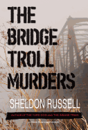 The Bridge Troll Murders: A Hook Runyon Mystery