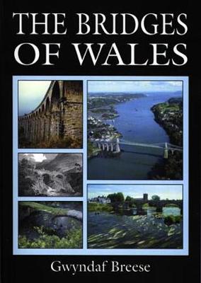 The Bridges of Wales - Breese, Gwyndaf