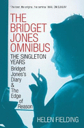 The Bridget Jones Omnibus: The Singleton Years