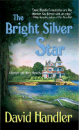 The Bright Silver Star: A Berger and Mitry Mystery - Handler, David