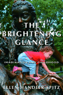 The Brightening Glance: Imagination and Childhood