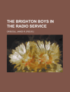 The Brighton Boys in the Radio Service