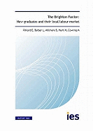 The Brighton Factor: New Graduates and Their Local Labour Market