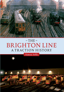 The Brighton Line: A Traction History