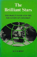 The Brilliant Stars: The Baha'i Faith and the Education of Children